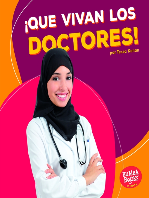 Title details for ¡Que vivan los doctores! (Hooray for Doctors!) by Tessa Kenan - Wait list